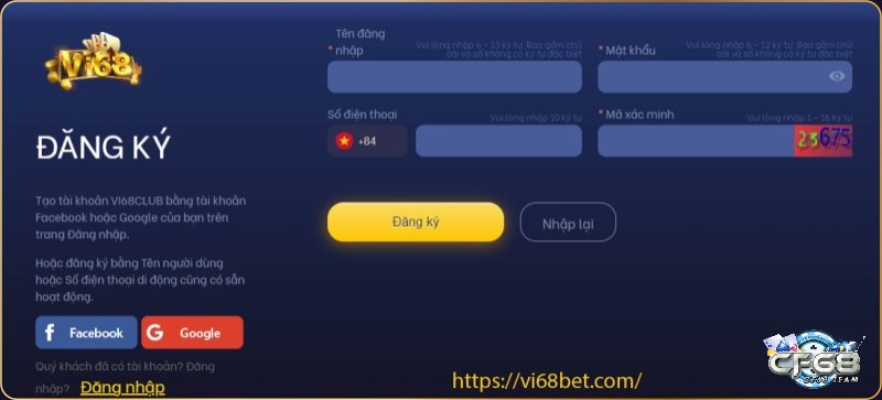 Đăng ký Vi68 cung cấp thông tin chính xác và xác thực