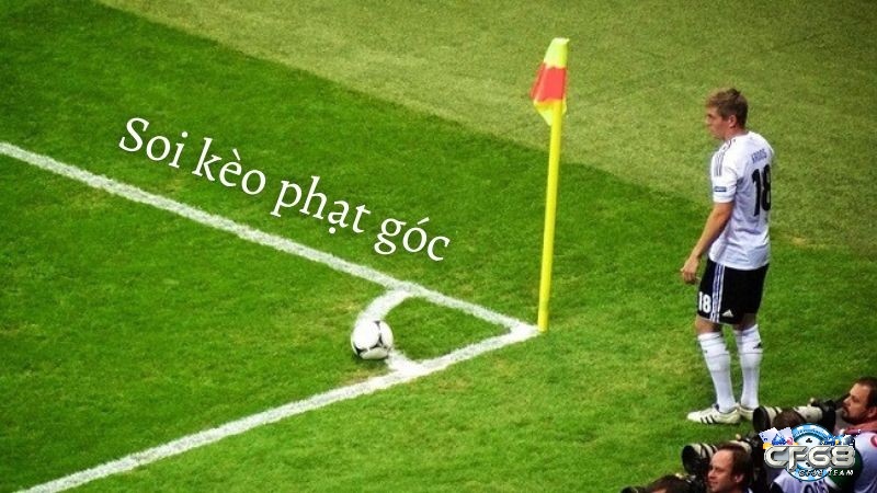 Các loại kèo và hướng dẫn đọc kèo phạt góc tài xỉu